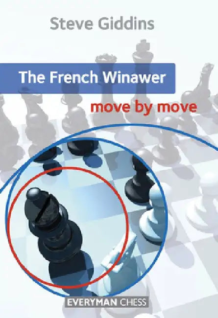 French Winawer: Move by Move by Steve Giddins