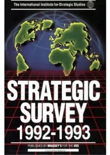 Strategic Survey 1992-1993 by International Institute For Strategic Studies