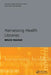 Harnessing Health Libraries by Bruce Madge