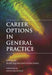 Career Options in General Practice by Peter Aquino