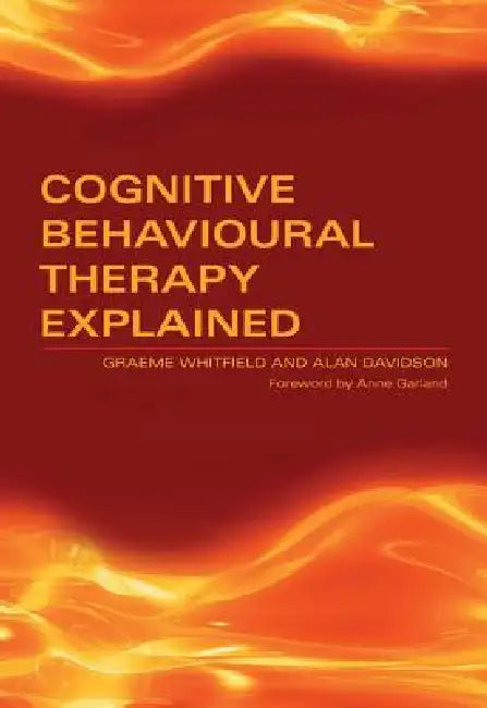 Cognitive Behavioural Therapy Explained by Graeme Whitfield