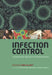 Infection Control: A Psychosocial Approach to Changing Practice by Paul Elliott