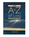 The A-Z of Loss: The Handbook for Health Care by Elizabeth Bell