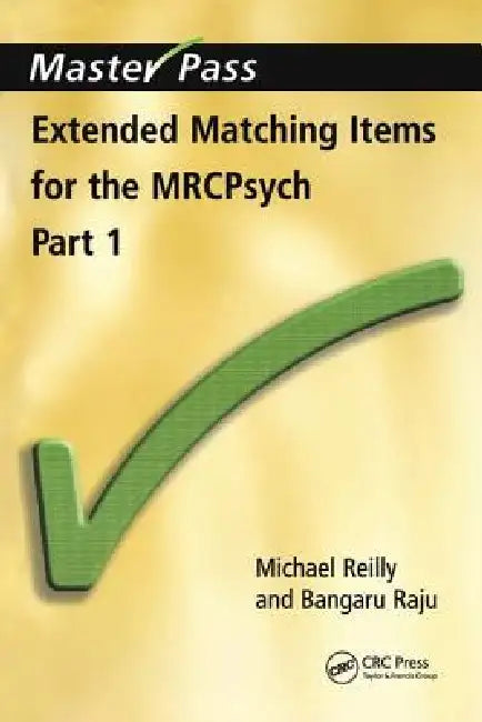 Extended Matching Items for the Mrcpsych: Part 1 by Michael Reilly