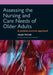 Assessing the Nursing and Care Needs of Older Adults: A Patient-Centred Approach by Taylor Helen