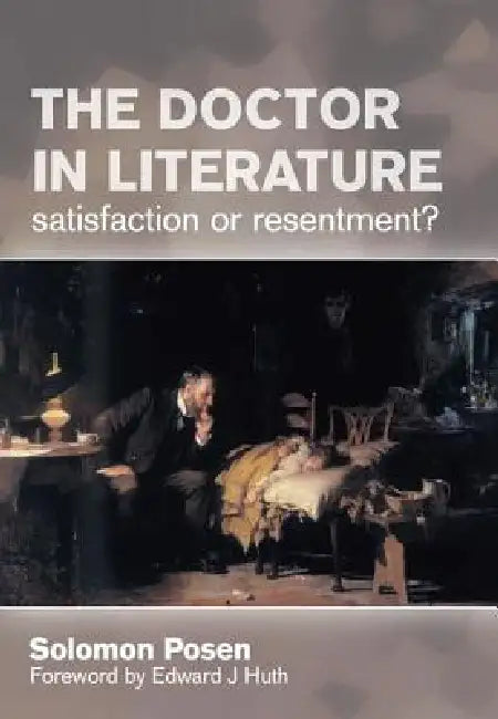 The Doctor in Literature, : Private Life by Solomon Posen