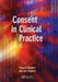 Consent in Clinical Practice by Margaret Mayberry