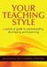 Your Teaching Style: A Practical Guide to Understanding, Developing and Improving by Mohanna Kay