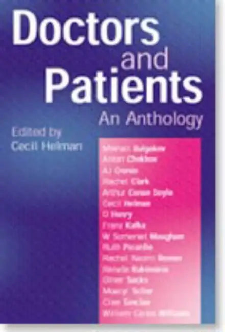 Doctors and Patients - An Anthology by Cecil Helman