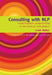 Consulting with Nlp: Neuro-Linguistic Programming in the Medical Consultation by Lewis Walker