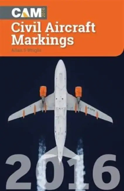 Civil Aircraft Markings 2016 by Allan S. Wright