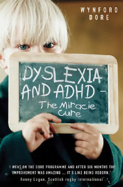 Dyslexia - The Miracle Cure by Wynford Dore