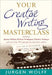Your Creative Writing Masterclass: Advice from the Best on Writing Successful Novels, Screenplays and Short Stories by Jurgen Wolff