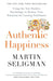 Authentic Happiness by Martin Seligman