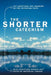 The Shorter Catechism PB by Roderick Lawson