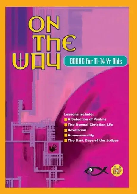 On the Way 11-14's - Book 6 by Tnt