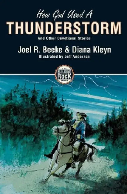 How God Used a Thunderstorm by Joel R. Beeke