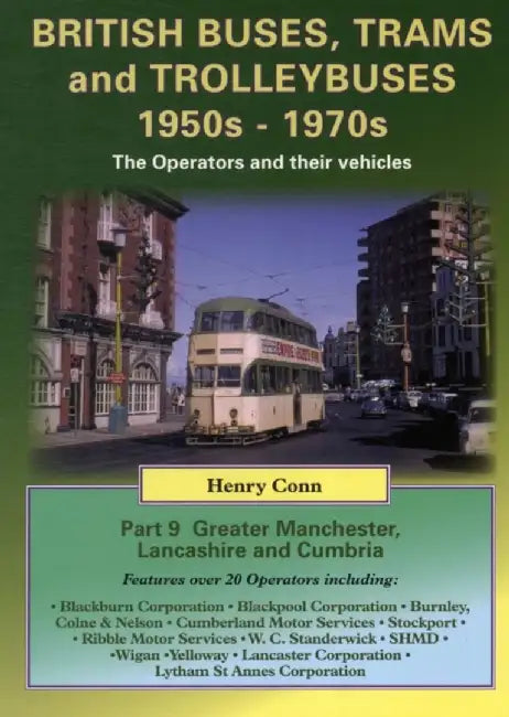 British Buses, Trams and Trolleybuses 1950s-1970s by Henry Conn