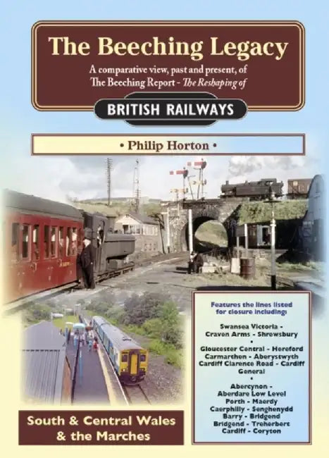 The Beeching Legacy by Philip Horton