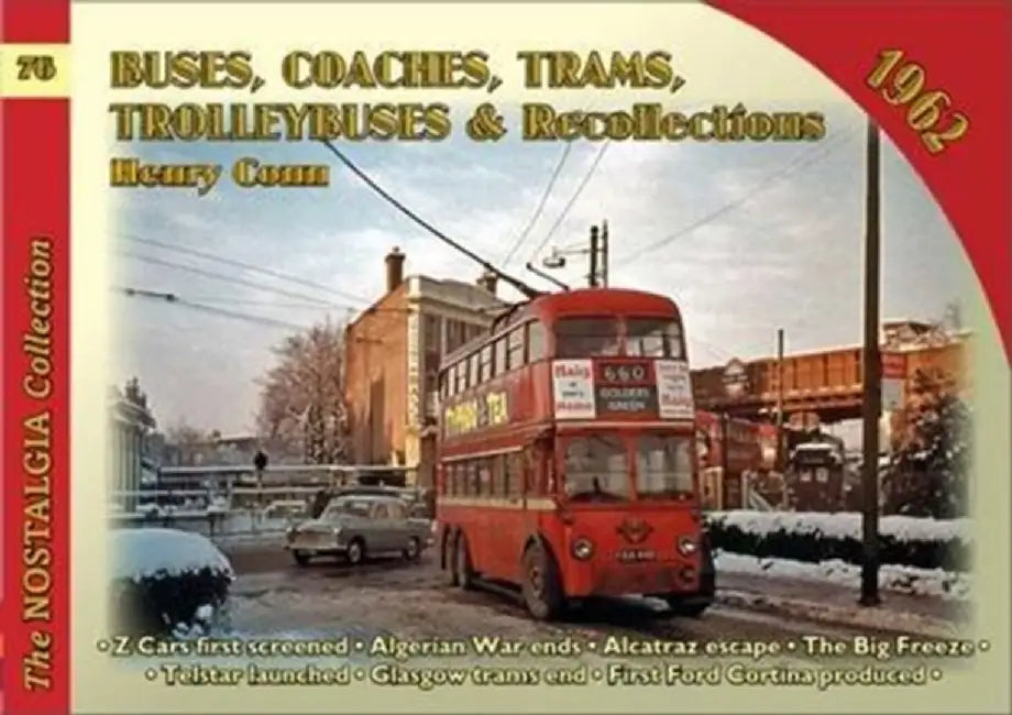 Buses Coaches, Trolleybuses & Recollections 1962 by Henry Conn