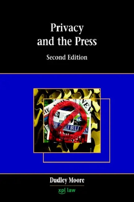 Privacy and the Press by Dudley Moore, Dudley J. Moore
