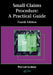 Small Claims Procedure: A Practical Guide (Fourth Edition) by Patricia Pearl, Andrew Goodman