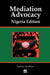 Mediation Advocacy Nigeria Edition by Andrew Goodman