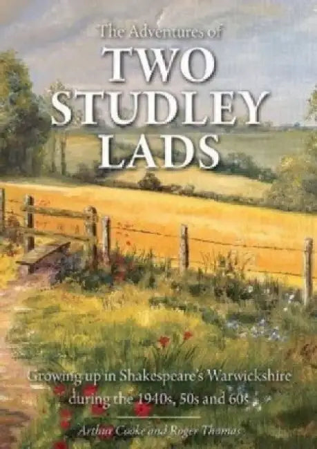 The Adventures of Two Studley Lads by Arthur Cooke
