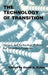 The Technology of Transition: Science and Technology Policies for Transition Countries by David A. Dyker