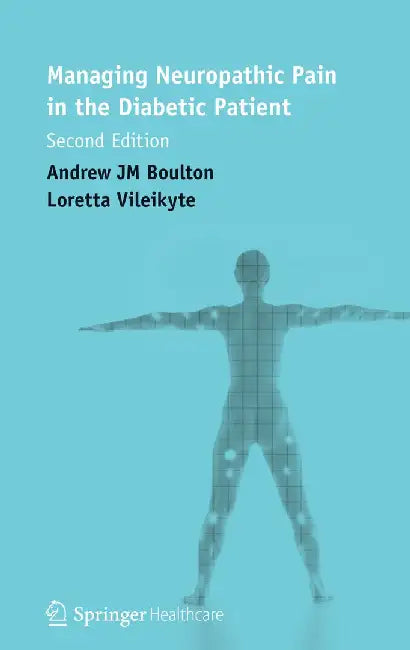 Managing Neuropathic Pain in the Diabetic Patient by Loretta Vileikyte