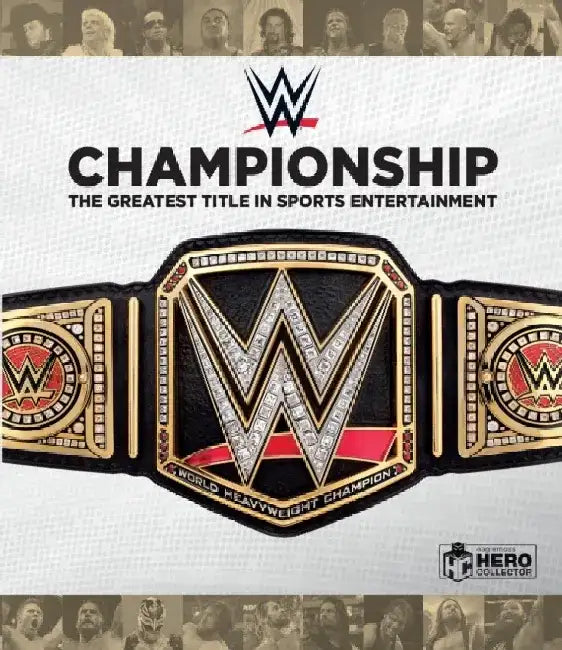 Wwe Championship: The Greatest Prize in Sports Entertainment by Jeremy Brown