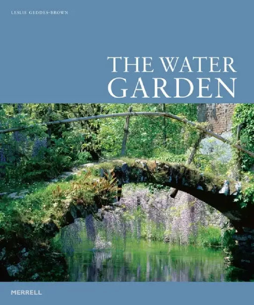 The Water Garden by Leslie Geddes-Brown