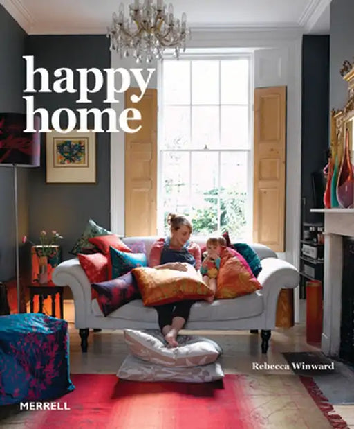 Happy Home by Rebecca Winward