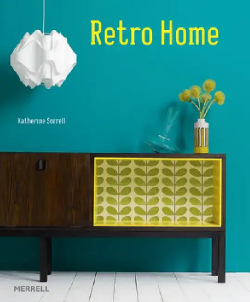 Retro Home by Katherine Sorrell