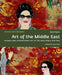 Art of the Middle East: Modern and Contemporary Art of the Arab World and Iran by Saeb Eigner