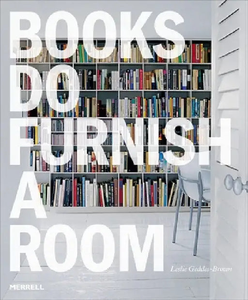 Books Do Furnish a Room