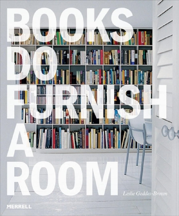 Books Do Furnish a Room