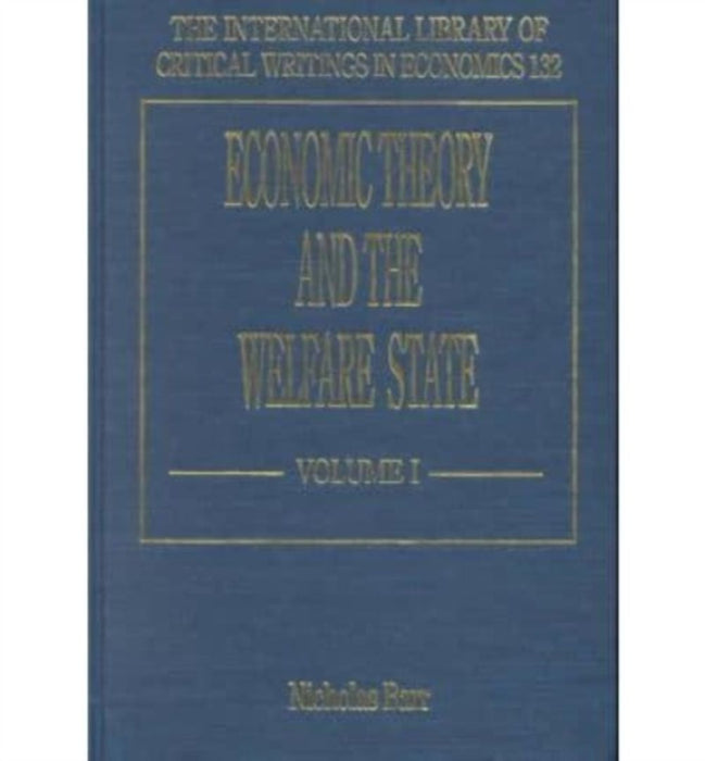 Economic Theory & The Welfare State by Nicholas Barr
