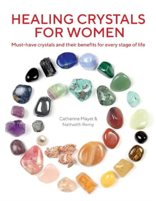 Healing Crystals for Women by Catherine Mayet