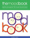The Mood Book: Identify and Explore 100 Moods and Emotions by Ma Andrea Harrn