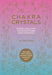 Chakra Crystals by Kate Tomas