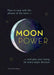 Moonpower: How to Work with the Phases of the Moon and Plan Your Timing for Every Major Decision by Jane Struthers