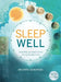 Sleep Well by Prof. Chris Idzikowski