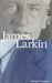 James Larkin by Emmet O'Connor