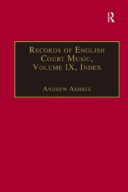 Records of English Court Music by Andrew Ashbee