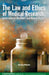The Law and Ethics of Medical Research: International Bioethics and Human Rights by Aurora Plomer