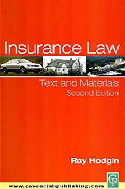 Insurance Law: Text and Materials by Ray Hodgin