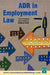 Adr in Employment Law by Stephen Hardy
