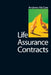 Life Assurance Contracts by Andrew Mcgee