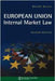 European Union Internal Market by Gareth Davies